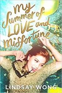 My Summer of Love and Misfortune by Lindsay Wong cover image.