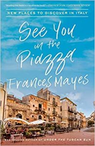 See You in the Piazza by Frances Mayes cover image.