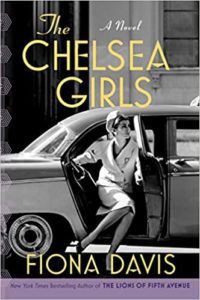 The Chelsea Girls by Fiona Davis cover image.
