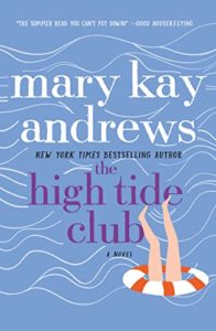 The High Tide Club by Mary Kay Andrews cover image.