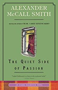 The Quiet Side of Passion: An Isabel Dalhousie Novel by Alexander McCall Smith cover image.