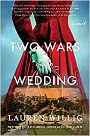 Two Wars and a Wedding by Lauren Willig cover image.