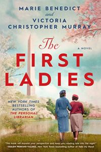 The First Ladies by Marie Benedict and Victoria Christopher Murray cover image.