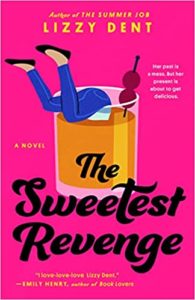The Sweetest Revenge by Lizzy Dent cover image.