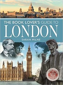 The Book Lover's Guide to London by Sarah Milne cover image.