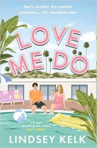 Love Me Do by Lindsey Kelk cover image.