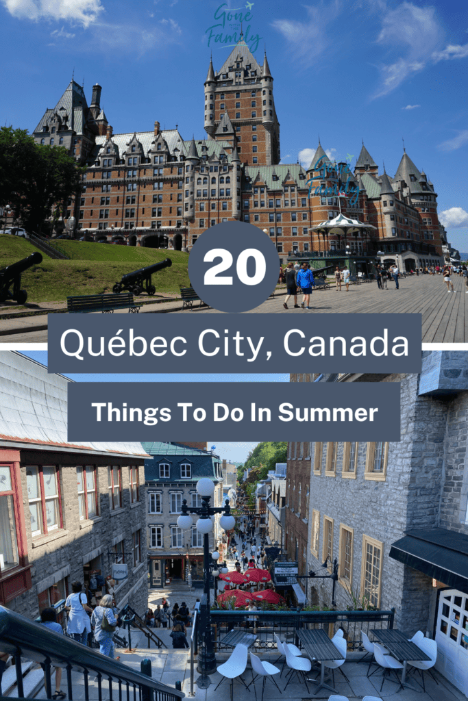 Pinterest Image for 20 Things To Do in Summer, Quebec City, Canada.