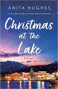 Christmas at the Lake by Anita Hughes cover image.