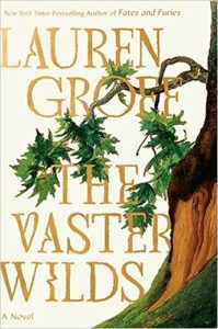 The Vaster Wilds by Lauren Groff cover image.