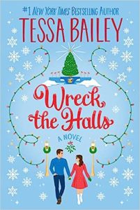 Wreck the Halls by Tessa Bailey cover image.