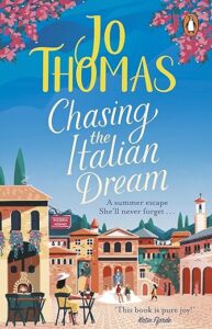 Chasing the Italian Dream by Jo Thomas cover image.