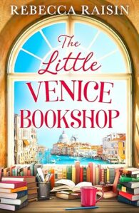 The Little Venice Bookshop by Rebecca Raisin cover image.