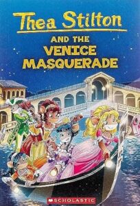 Thea Stilton and the Venice Masquerade cover image.