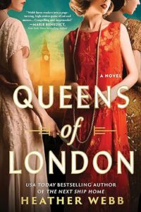 Queens of London by Heather Webb cover image.