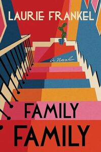 Family Family by Laurie Frankel cover image.