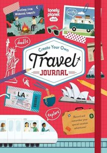 Lonely Planet Kids Create Your Own Travel Journal cover image.