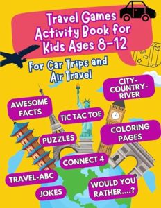 Travel Games Activity Book fo Kids Ages 8-12 by Lidia Lins cover image.