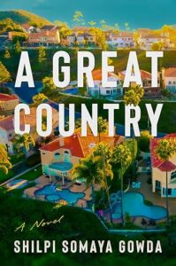 A Great Country by Shilpi Somaya Gowda cover image.