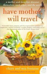Have Mother, Will Travel by Claire and Mia Fontaine cover image.
