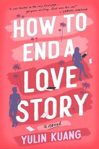 How To End a Love Story by Yulin Kuang cover image.