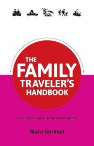 The Family Traveler's Handbook by Mara Gorman cover image.