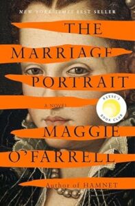 The Marriage Portrait by Maggie O'Farrell cover image.