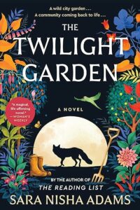The Twilight Garden by Sara Nisha Adams cover image.