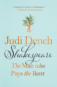 Shakespeare: The Man Who Pays the Rent by Judi Dench cover image.