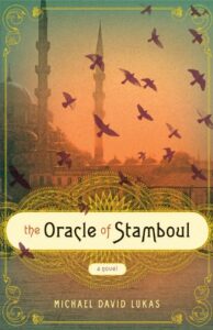 The Oracle of Stamboul by Michael David Lukas cover image.
