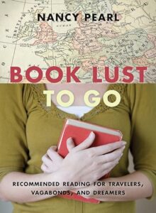 Book Lust To Go by Nancy Pearl cover image.