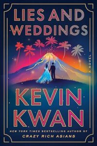 Lies and Weddings by Kevin Kwan cover image.