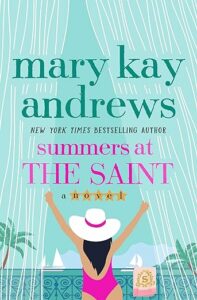 Summers at the Saint by Mary Kay Andrews cover image.