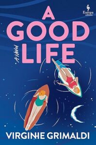 A Good Life by Virginie Grimaldi cover image.