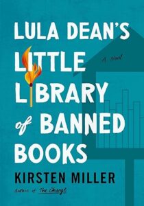Lula Dean's Little Library of Banned Books by Kirsten Miller cover image.