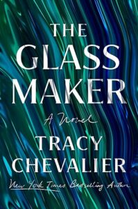 The Glassmaker by Tracy Chevalier cover image.