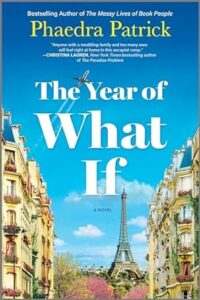 The Year of What If by Phaedra Patrick cover image.