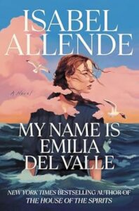 My Name is Emilia del Valle by Isabel Allende cover image.