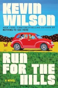 Run for the Hills by Kevin Wilson cover image.
