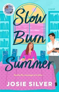 Slow Burn Summer by Josie Silver.