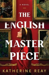 The English Masterpiece by Katherine Reay cover image.