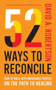 52 Ways to Reconcile by David A. Robertson cover image.