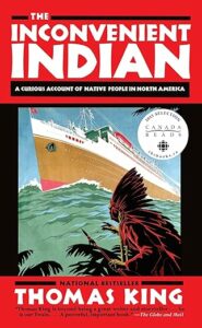 The Inconvenient Indian by Thomas King cover image.