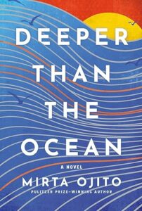 Deeper Than the Ocean by Mirta Ojito cover image.
