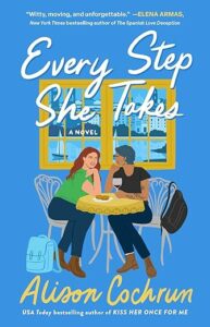 Every Step She Takes by Alison Cochrun cover image.