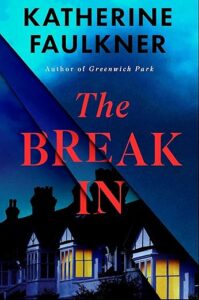 The Break-In by Katherine Faulkner cover image.