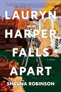 Lauryn Harper Falls Apart by Shauna Robinson cover image.