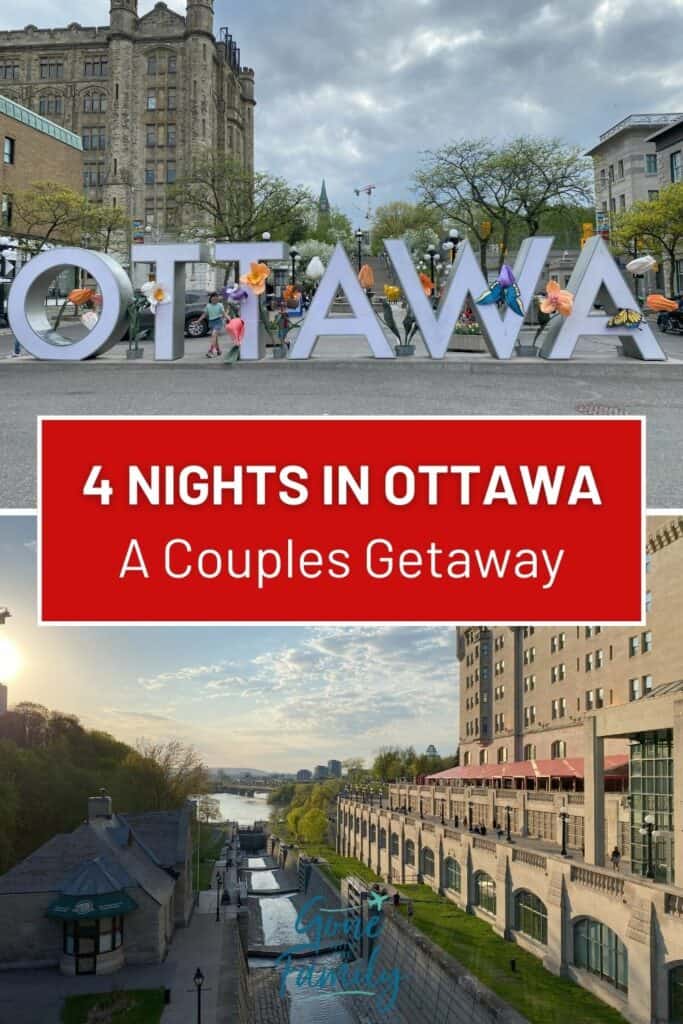 Pinterest Image - 4 Nights in Ottawa: A Couples Getaway.