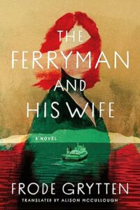The Ferryman and His Wife by Frode Grytten cover image.