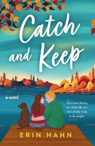 Catch and Keep by Erin Hahn cover image.