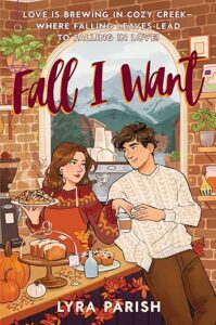 Fall I Want by Lyra Parish cover image.